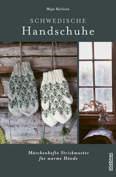 Maja Karlsson, „Schwedische Handschuhe stricken“, Deutsch